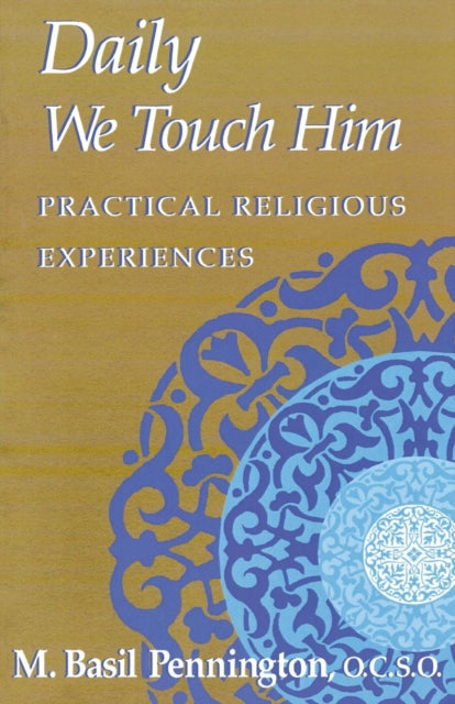 Book cover of: Daily We Touch Him