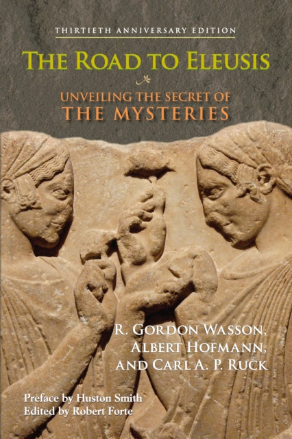Book cover of: Road to Eleusis. By: R. Gordon Wasson