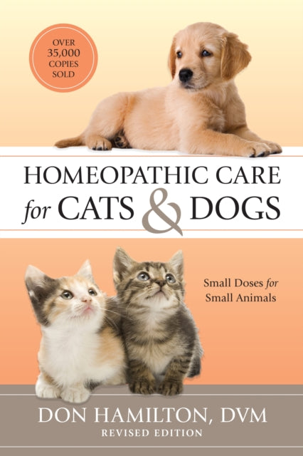 Book cover of: Homeopathic Care for Cats and Dogs, Revised Edition
