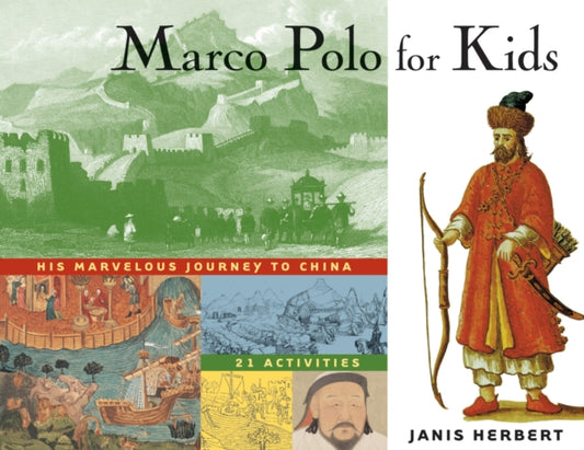 Book cover of: Marco Polo for Kids. By: Janis Herbert
