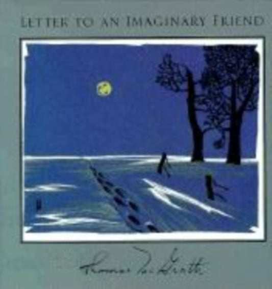 Book cover of: Letter to an Imaginary Friend: Parts I-IV