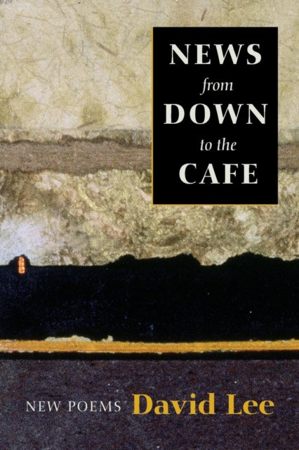Book cover of: News from Down to the Cafe