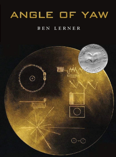 Book cover of: Angle of Yaw. By: Ben Lerner