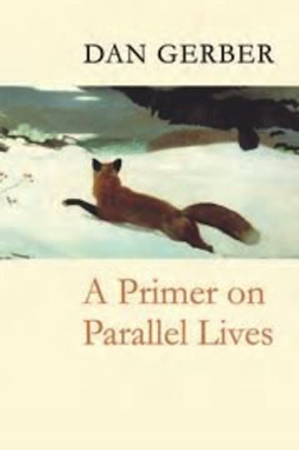 Book cover of: Primer on Parallel Lives. By: Dan Gerber