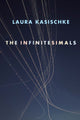Book cover of: Infinitesimals. By: Laura Kasischke