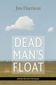Book cover of: Dead Man's Float. By: Jim Harrison