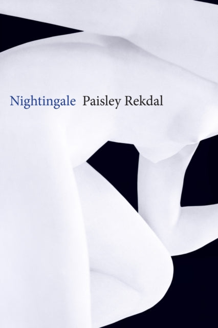 Book cover of: Nightingale. By: Paisley Rekdal