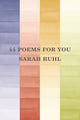 Book cover of: 44 poems for you. By: Sarah Ruhl