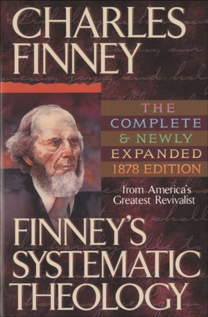 Finney`s Systematic Theology