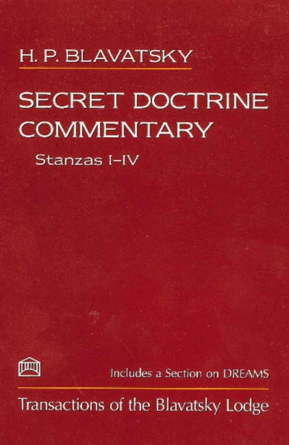 Book cover of: Secret Doctrine Commentary/Stanzas I-IV. By: Елена Петровна Блаватская