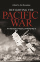 Book cover of: Refighting the Pacific War. By: Andrew H. Bahjat