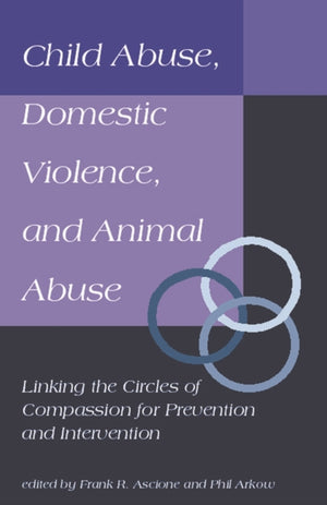 Child Abuse, Domestic Violence, and Animal Abuse