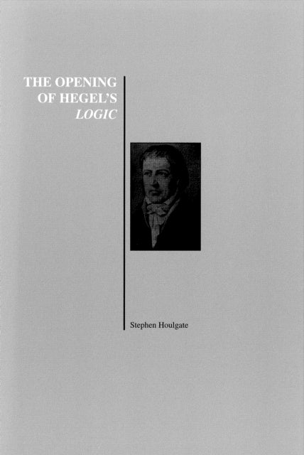 Book cover of: Opening of Hegel's Logic