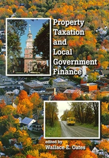 Book cover of: Property Taxation and Local Government Finance