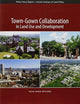 Book cover of: Town–Gown Collaboration in Land Use and Development. By: Yesim Sungu-Eryilmaz