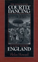 Book cover of: Politics of Courtly Dancing in Early Modern England