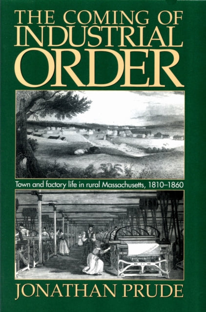 The Coming of Industrial Order