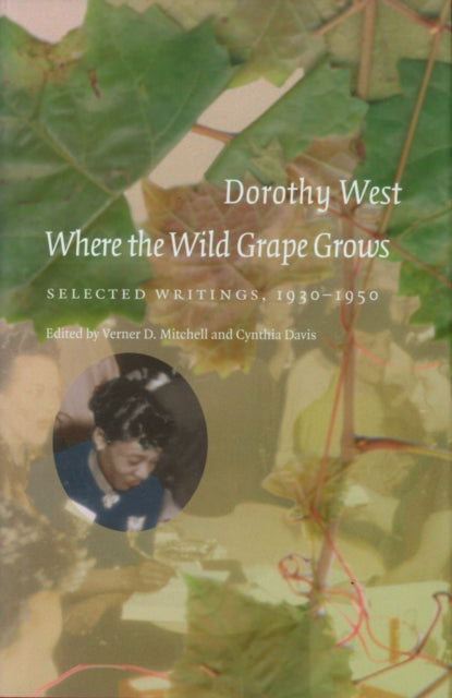 Book cover of: Where the Wild Grape Grows. By: Dorothy West