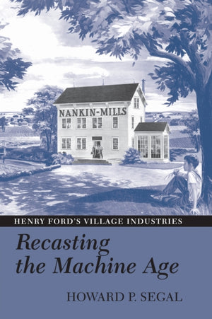 Recasting the Machine Age