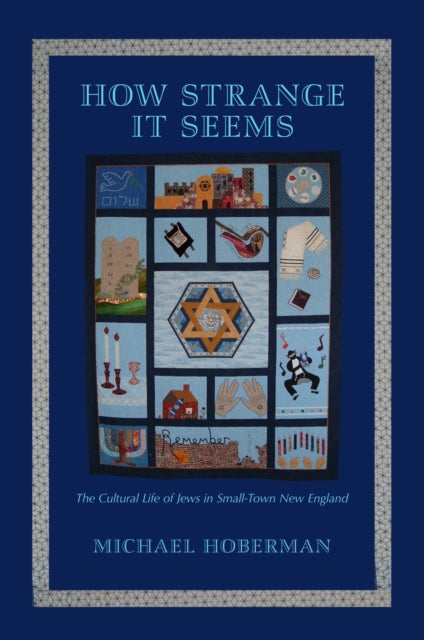 Book cover of: How Strange It Seems. By: Michael Hoberman