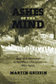 Book cover of: Ashes of the Mind. By: Martin Griffin