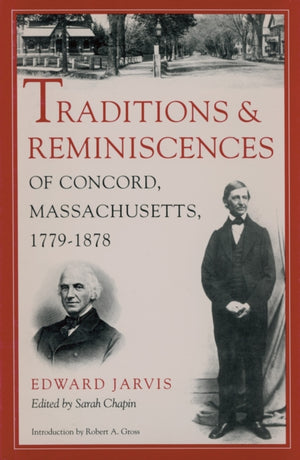 Traditions and Reminiscences of Concord, Massachusetts, 1779-1878