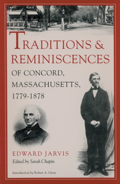 Book cover of: Traditions and Reminiscences of Concord, Massachusetts, 1779-1878. By: Edward Jarvis