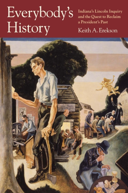 Book cover of: Everybody's History. By: Keith A. Erekson
