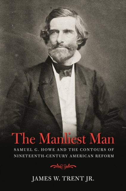 Book cover of: Manliest Man. By: James W. Trent
