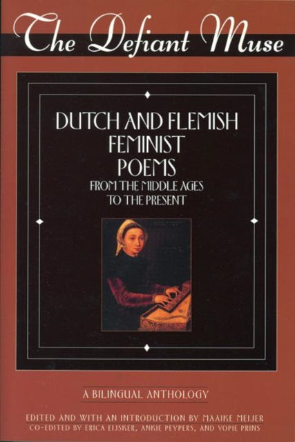 Book cover of: Defiant Muse: Dutch and Flemish Feminist Poems Fro