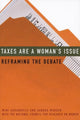 Book cover of: Taxes Are a Woman's Issue. By: Mimi Abramovitz, Mimi Abramowitz