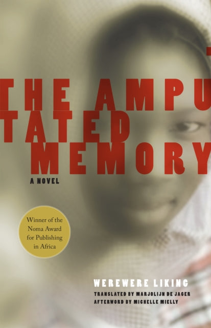 Book cover of: Amputated Memory. By: Werewere Liking