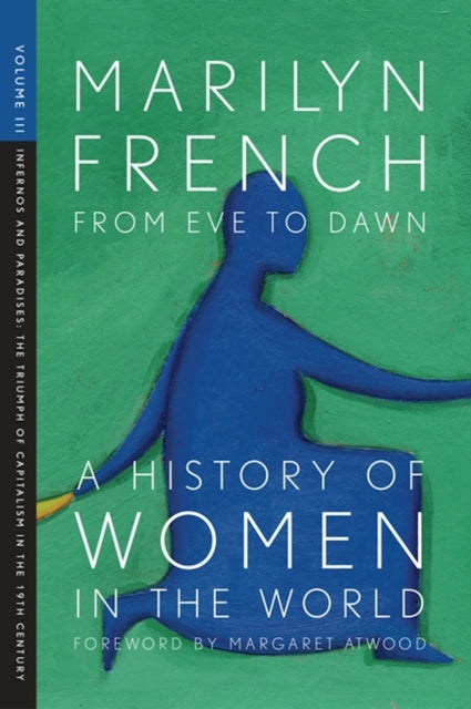 Book cover of: From Eve To Dawn, A History Of Women In The World, Volume Iii. By: Marilyn French