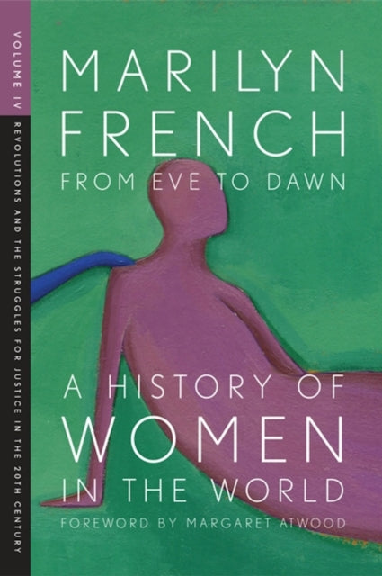 Book cover of: From Eve To Dawn, A History Of Women In The World, Volume Iv