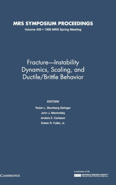 Book cover of: Fracture-Instability Dynamics, Scaling and Ductile/Brittle Behavior: Volume 409