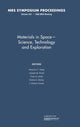 Book cover of: Materials in Space – Science, Technology and Exploration: Volume 551