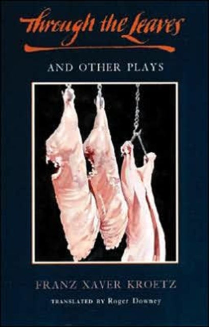 Book cover of: Through the Leaves and other plays