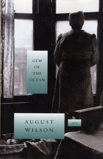Book cover of: Gem of the Ocean. By: August Wilson