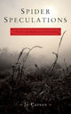Book cover of: Spider Speculations. By: Jo Carson