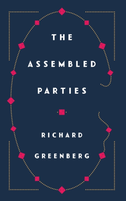 Book cover of: Assembled Parties. By: Richard Greenberg