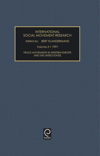 Book cover of: Peace Movements in Western Europe and the United States. By: Bert Klandermans