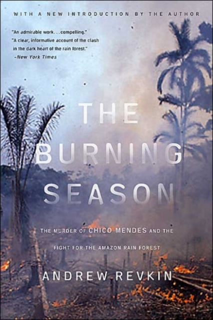 Book cover of: Burning Season. By: Andrew Revkin