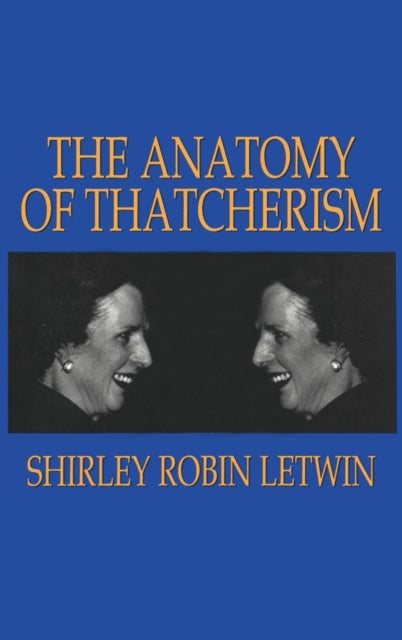 Book cover of: Anatomy of Thatcherism