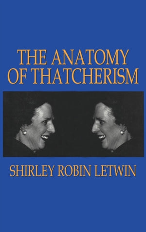 Anatomy of Thatcherism