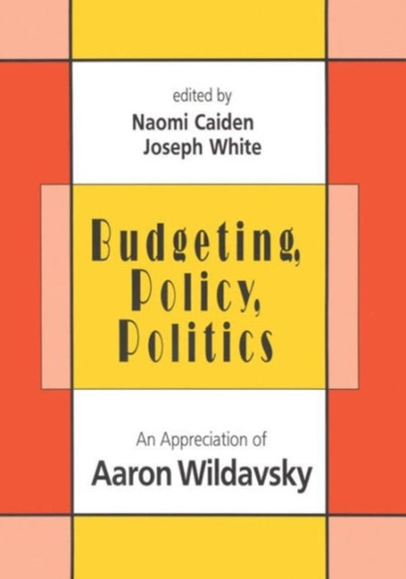 Book cover of: Budgeting, Policy, Politics
