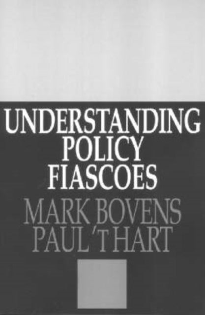 Book cover of: Understanding Policy Fiascoes