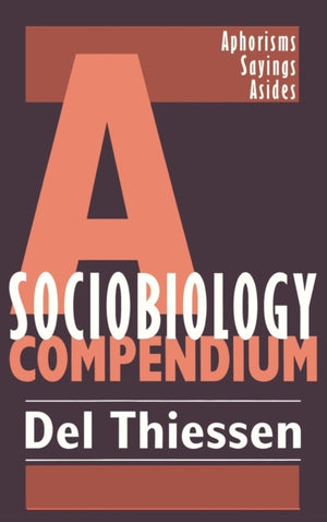 A Sociobiology Compendium