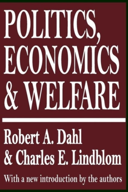 Politics, Economics, and Welfare