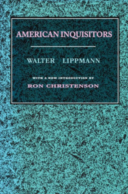 Book cover of: American Inquisitors
