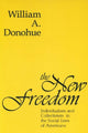 Book cover of: New Freedom. By: William A. Donohue